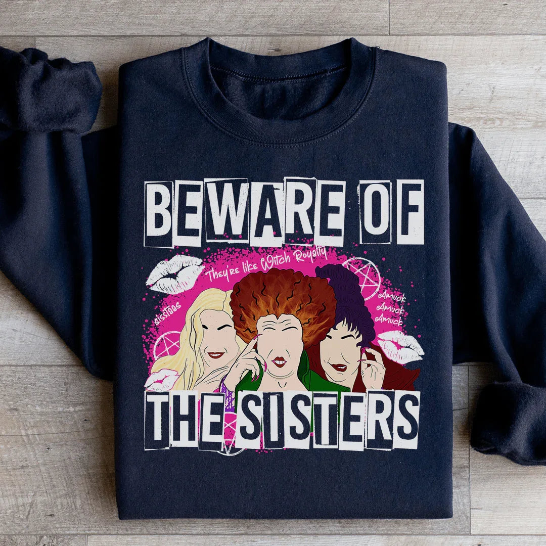 Cuidado Con Las Hermanas Sudadera