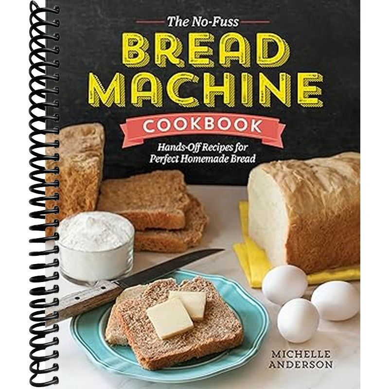 El libro de cocina de la máquina de pan sin complicaciones: Recetas de pan casero sin esfuerzo
