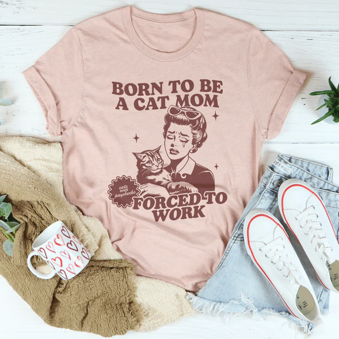 Nacida para ser mamá de un gato Tee