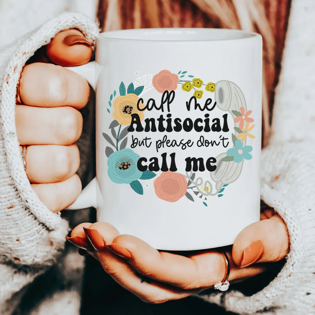 Call Me Antisocial Ceramic Mug - 15 oz
