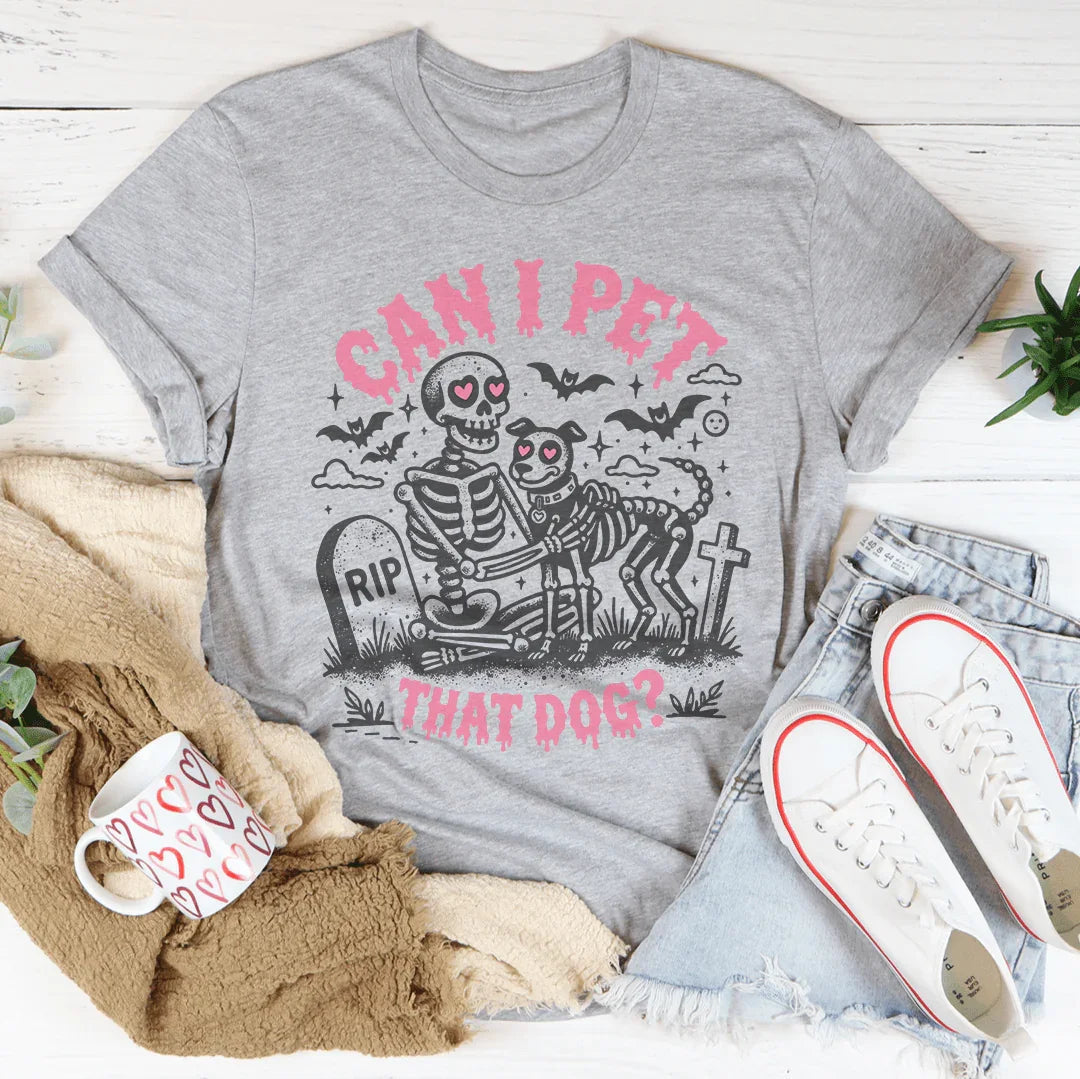 Camiseta Can I Pet That Dog