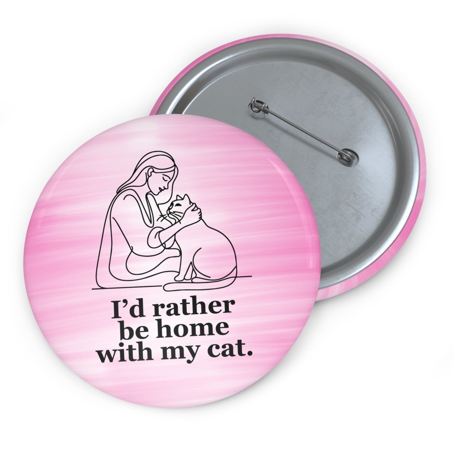 Je préférerais être chez moi avec mon chat Badge (3")
