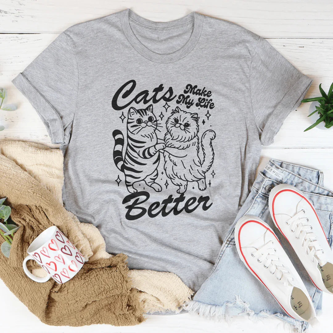 Los gatos hacen mi vida mejor Tee