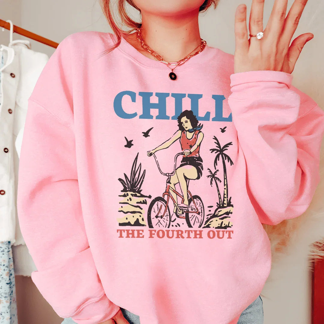 Chill The Fourth Out Sweatshirt
