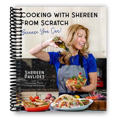 Cooking with Shereen from Scratch: Because You Can! (Spiral Bound) - Korvel