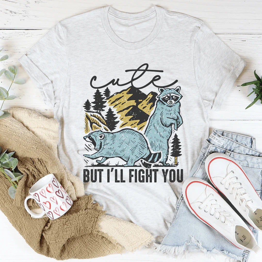 T-shirt Mignon Mais Je Te Combattrai