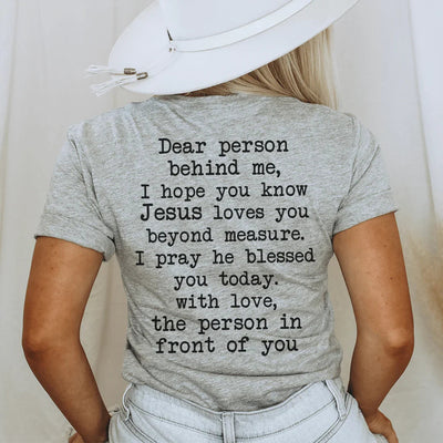 Dear Person Behind Me Jesus Loves You Tee - Korvel