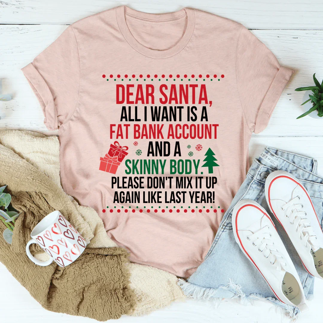 Dear Santa All I Want Is Tee - Korvel