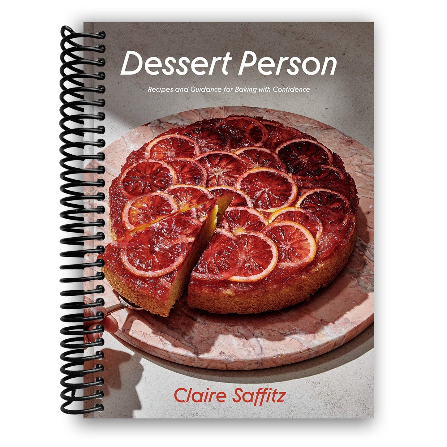 Dessert Person: Recipes and Guidance for Baking with Confidence (Spiral Bound) - Korvel