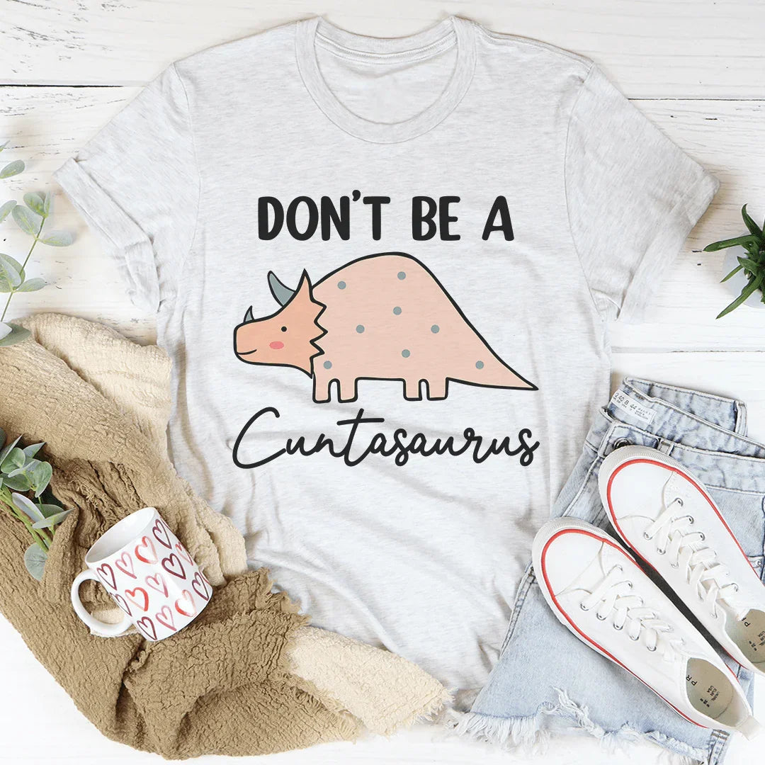 Camiseta No seas un cuntasaurio
