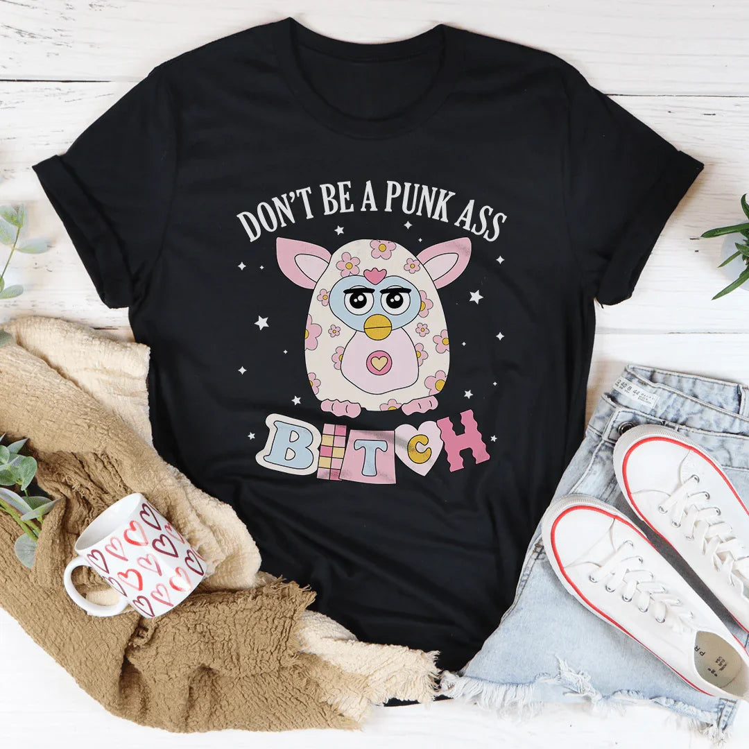 Don't Be A Punk T-Shirt