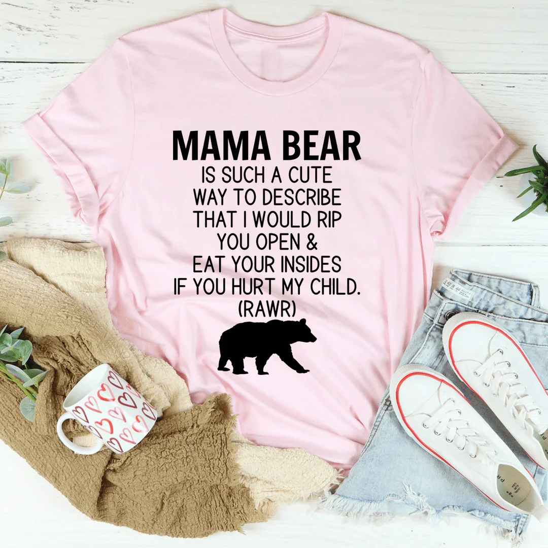 Don't Mess With Mama Bear Tee - Korvel
