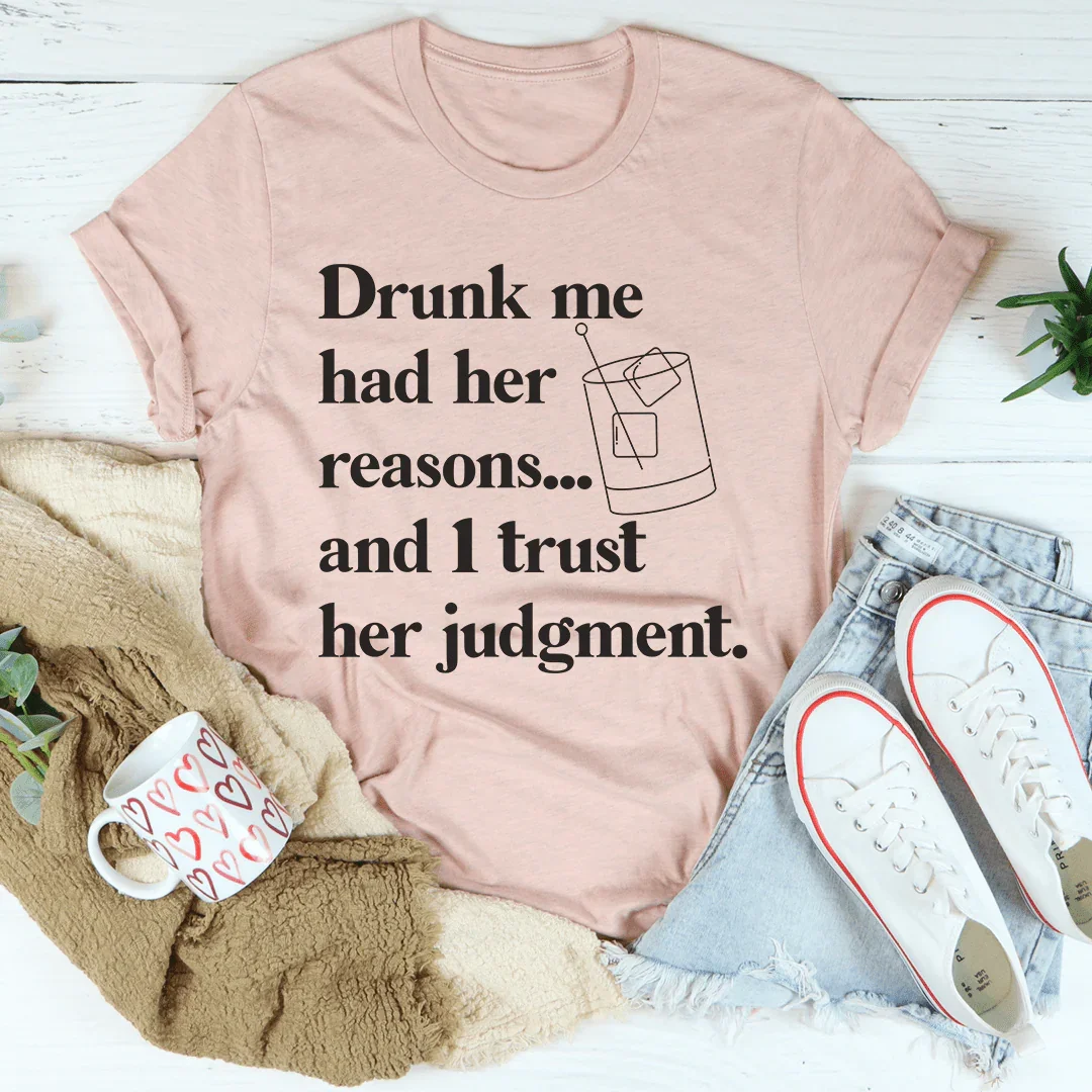 Camiseta "Borracha, yo tenía sus razones"
