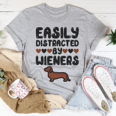 Easily Distracted By Wieners T-Shirt