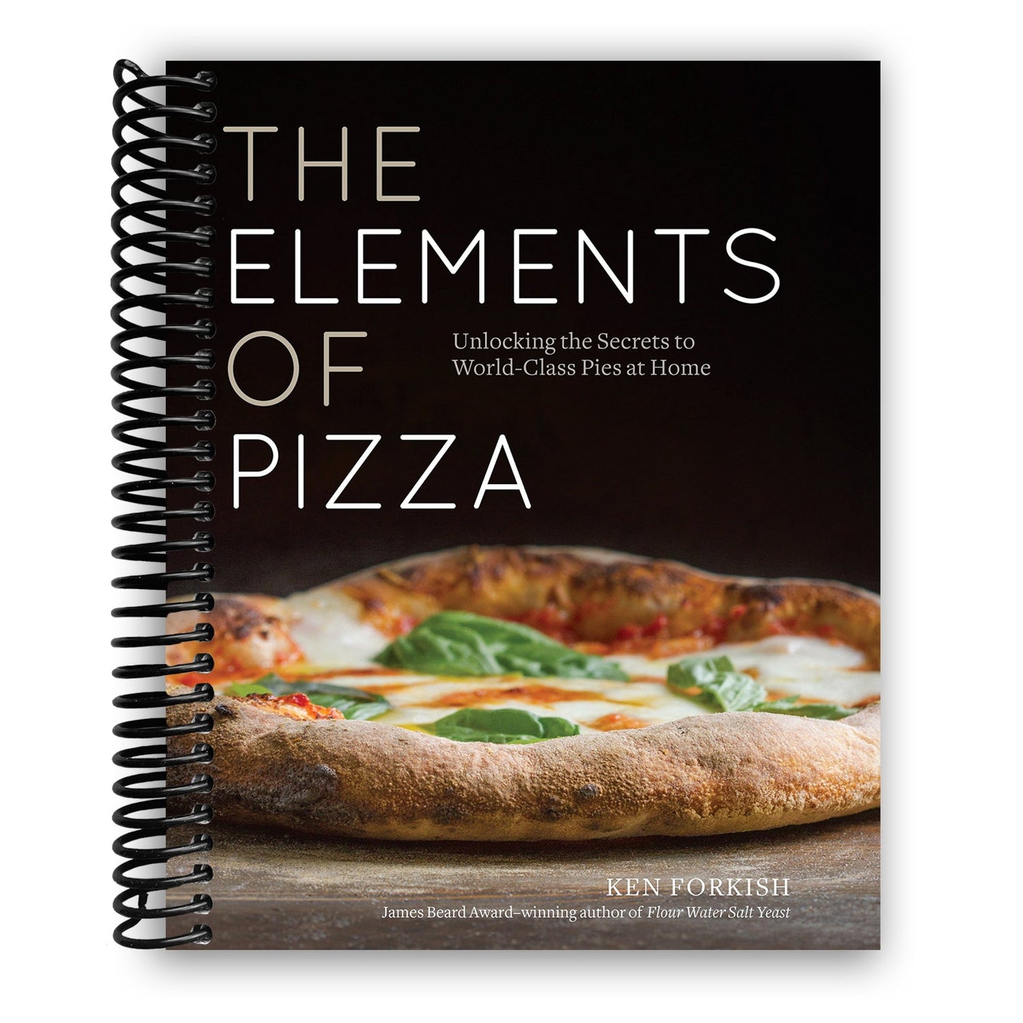 Mastering Pizza: Your Ultimate Guide to Crafting Perfect Pies at Home (Spiral Bound) - Korvel
