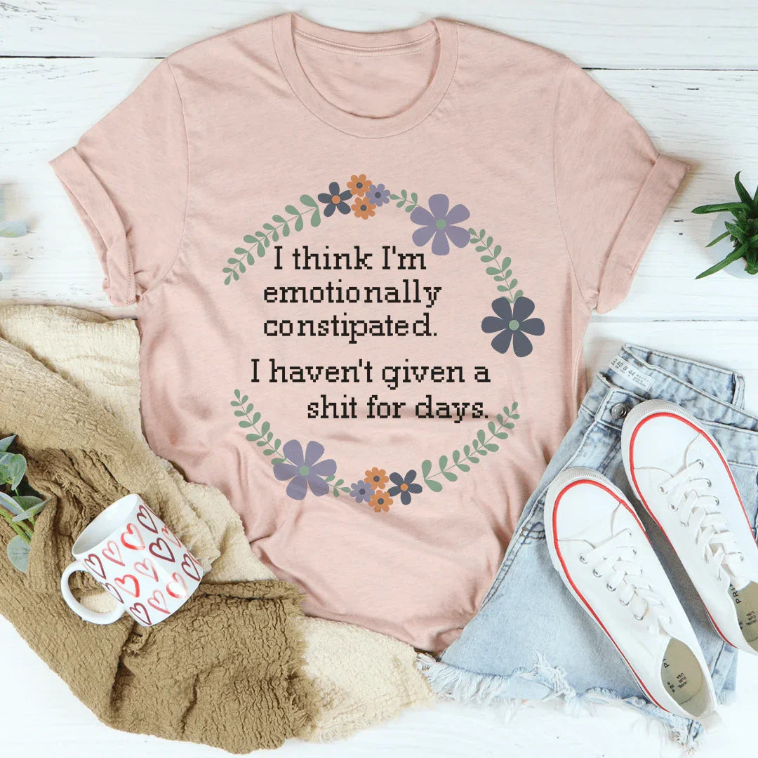 Camiseta para personas con estreñimiento emocional