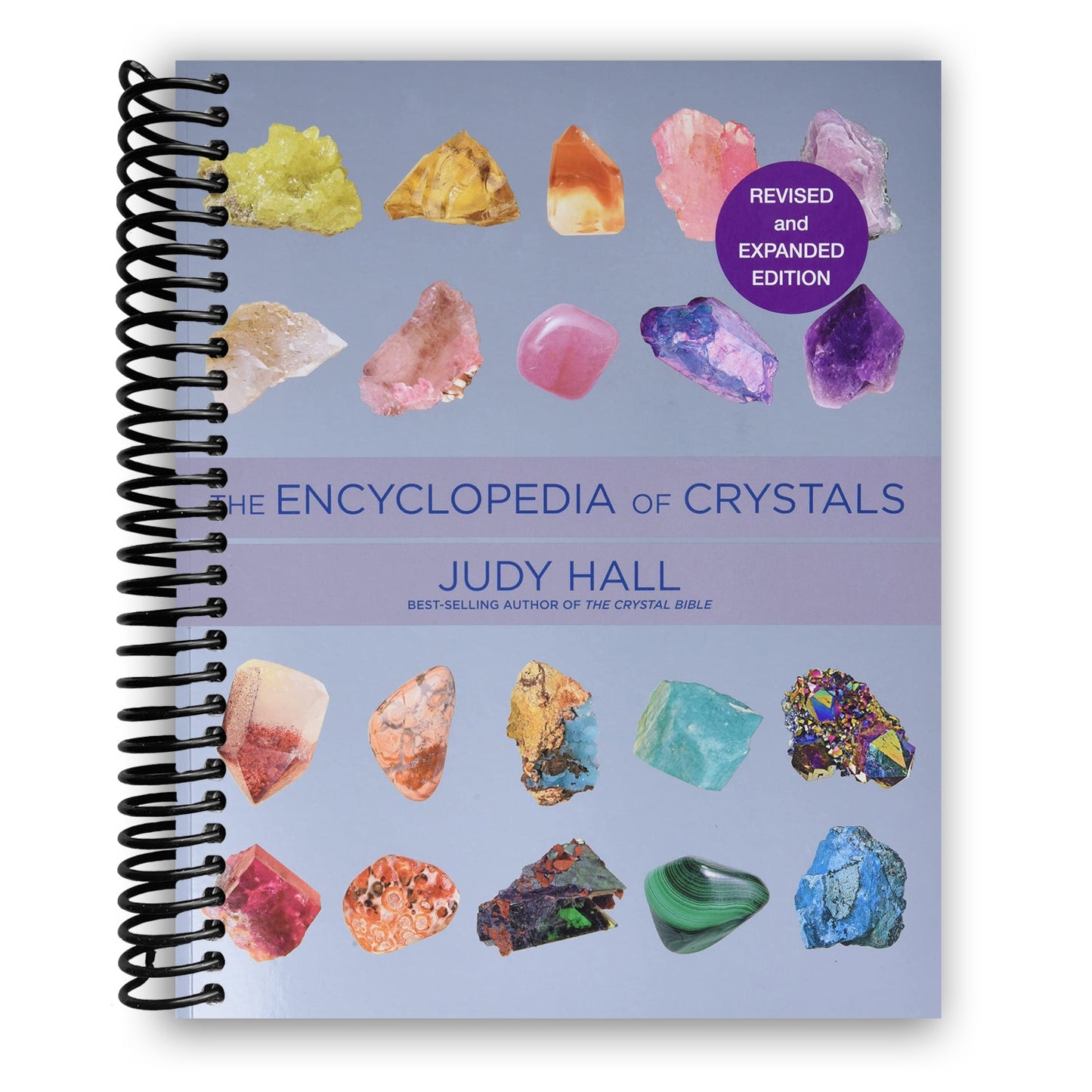 The Ultimate Guide to Crystals: Revised and Enhanced Edition (Spiral Bound) - Korvel