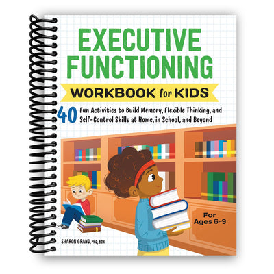 Engaging Executive Functioning Workbook for Children: 40 Interactive Activities to Enhance Memory, Adaptability, and Self-Regulation Skills - Korvel