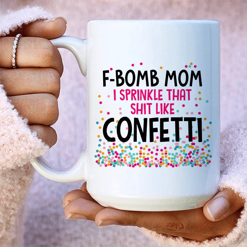 F-Bomb Mom Ceramic Mug - 15 oz Premium Drinkware