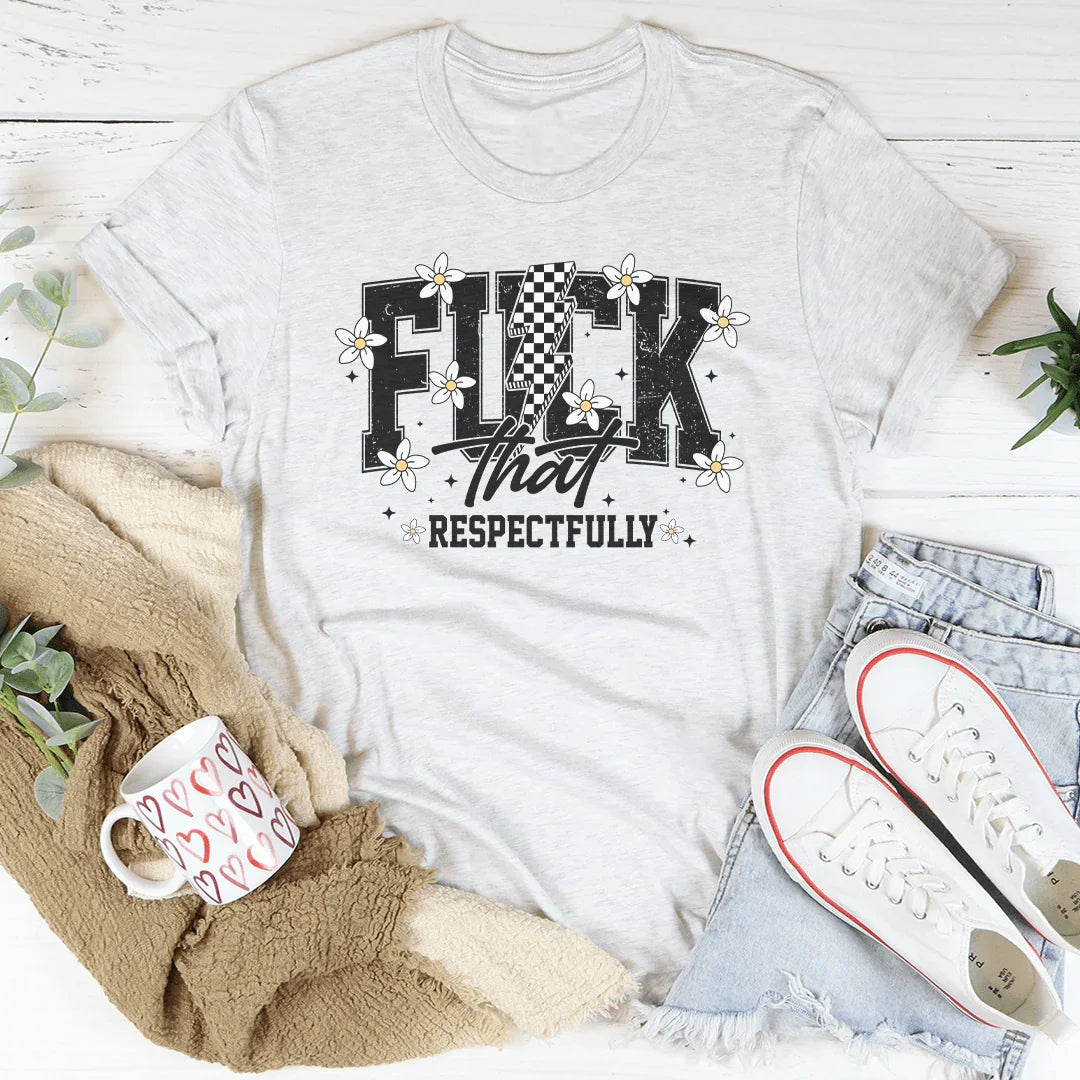 Camiseta Respetuosamente Audaz