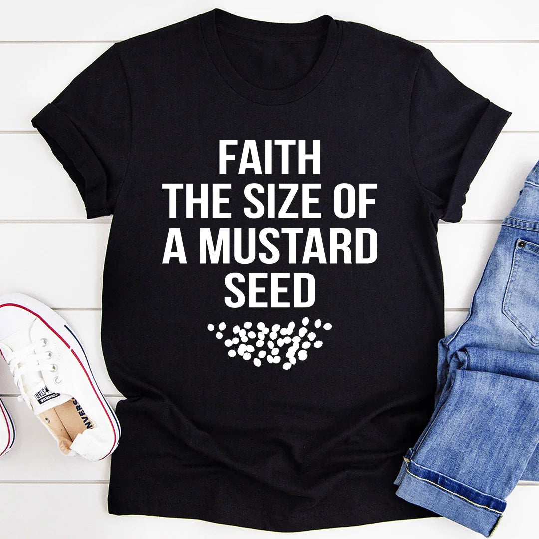 Camiseta "Fe del tamaño de una semilla de mostaza"