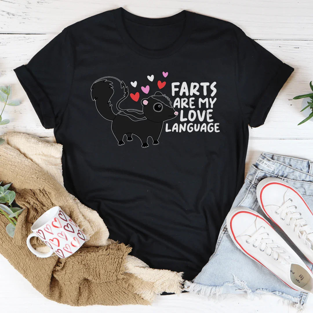 La camiseta Farts Are My Love Language