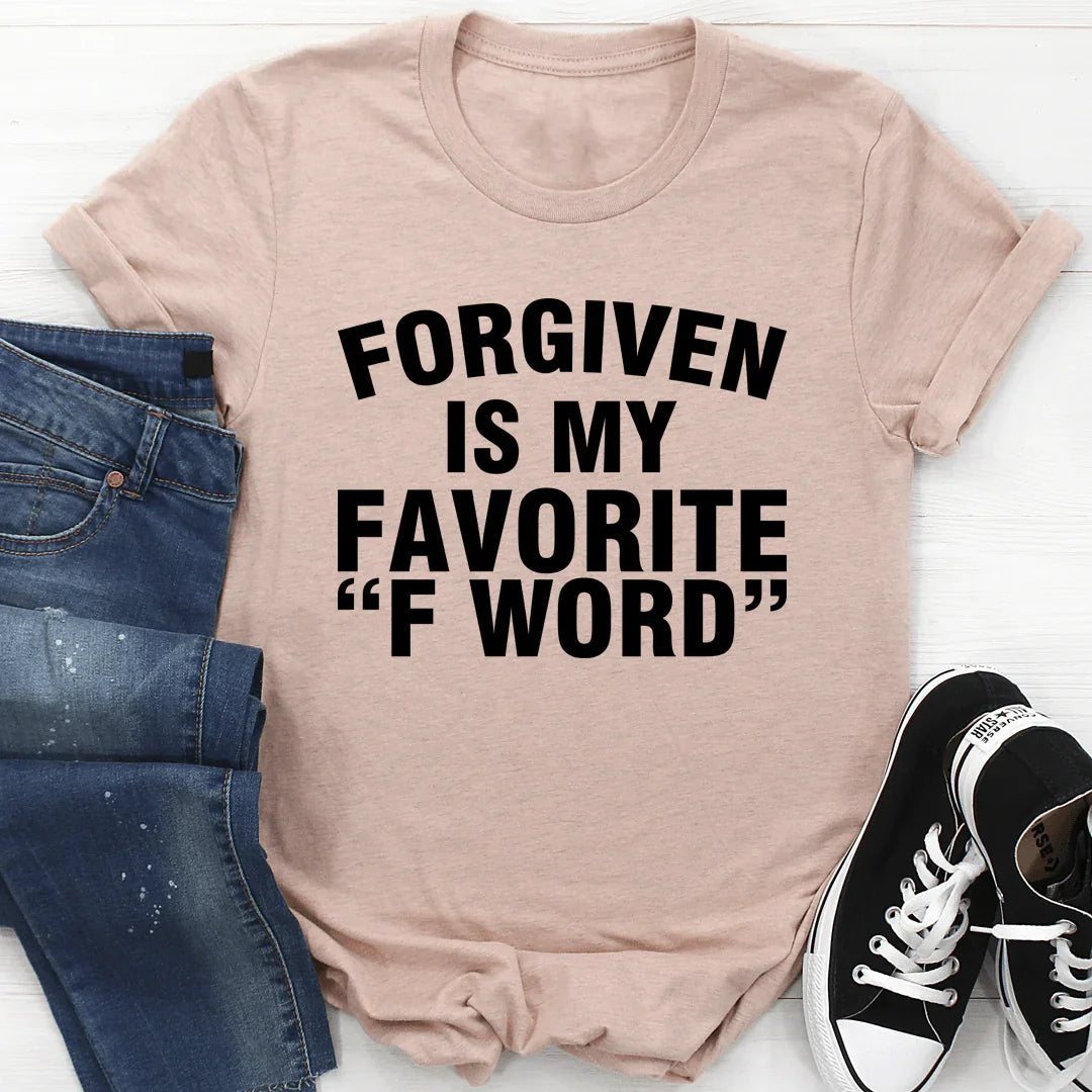 Camiseta "Perdonado es mi palabra con F favorita"