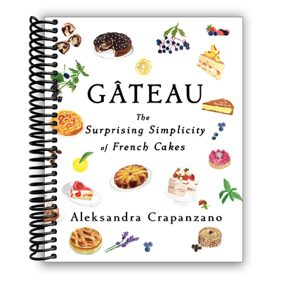 Gâteau: Discover the Art of French Cake Baking (Spiral Bound) - Korvel