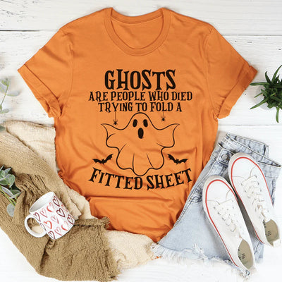 Las fantasmas son para las personas que intentaron doblar una sábana ajustable camiseta