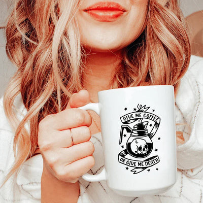Give Me Coffee Or Give Me Death Ceramic Mug - 15 oz