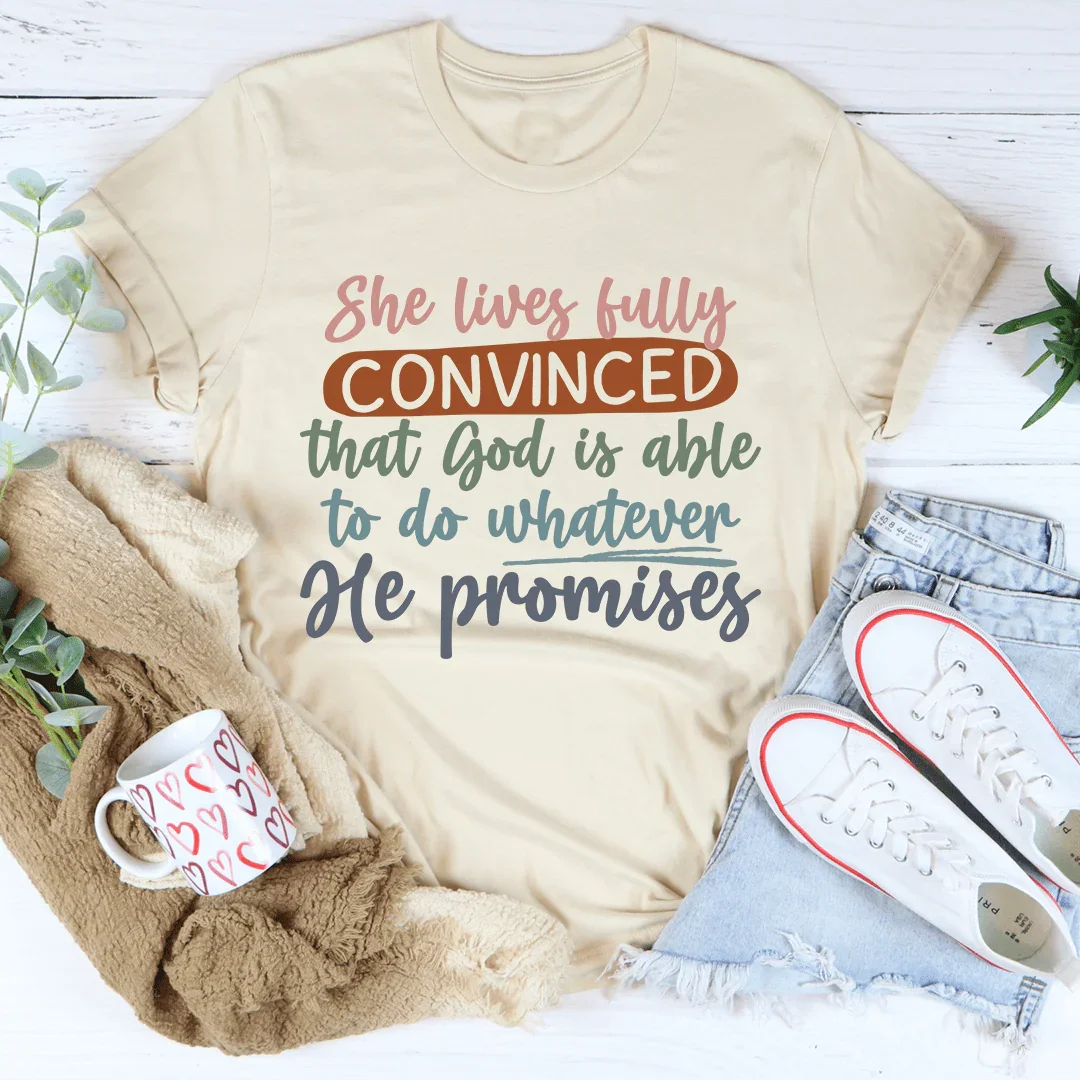 Dios Es Capaz De Hacer Lo Que Promete Camiseta