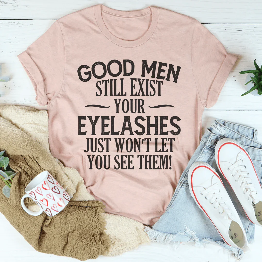 Camiseta Los hombres buenos todavía existen