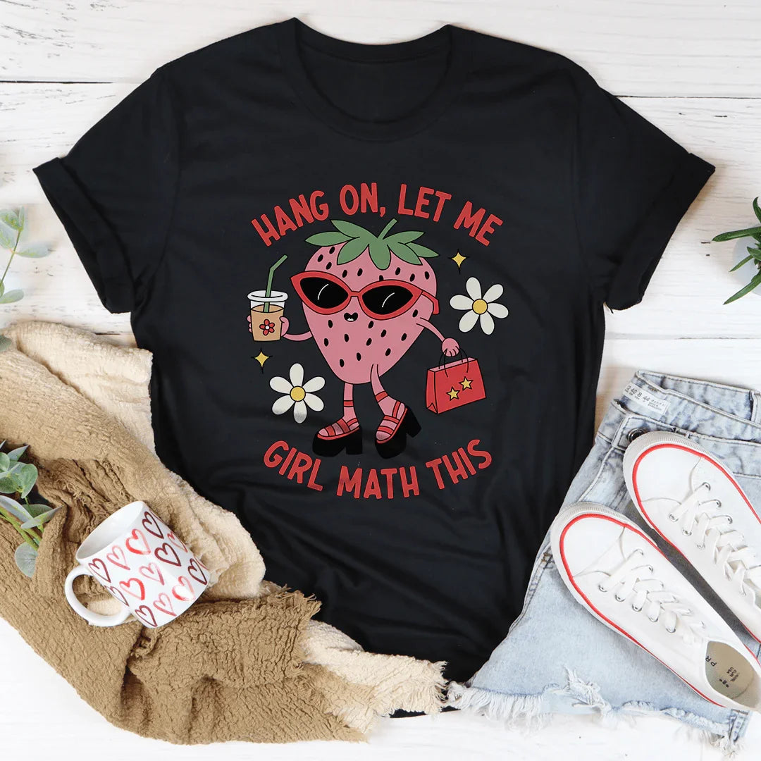 Espera, déjame, chica, matemáticas, esta camiseta