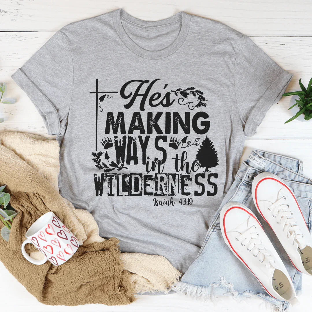 Camiseta "Está abriendo caminos en el desierto"
