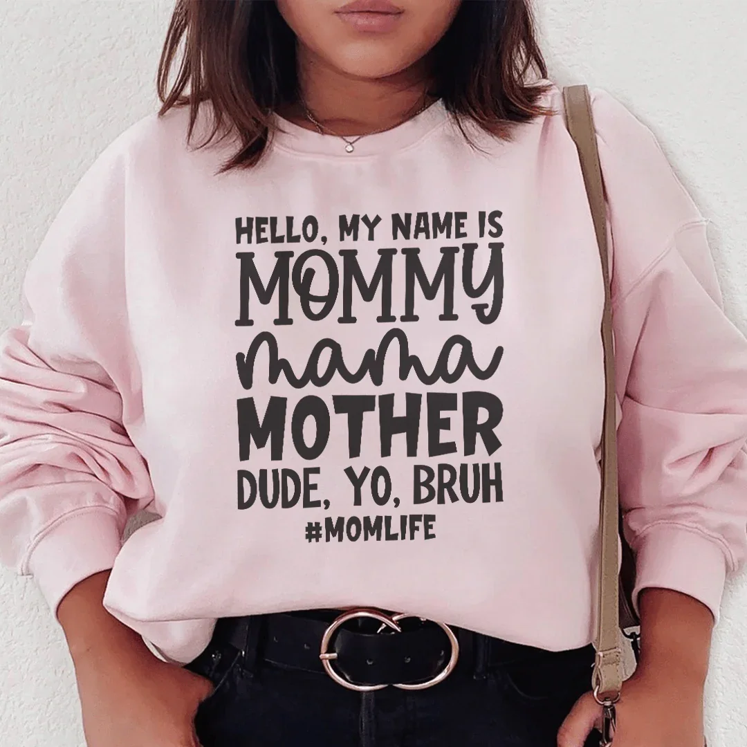 Hola, mi nombre es Mommy Sudadera