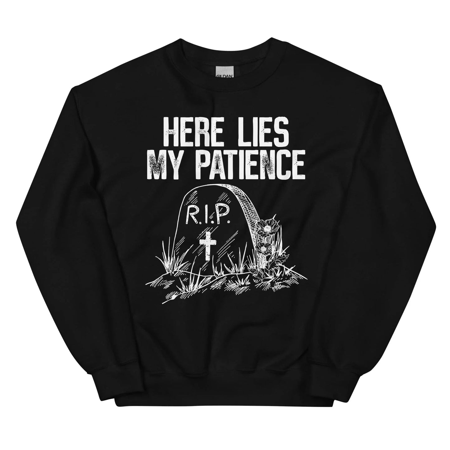Aquí yace mi paciencia sudadera