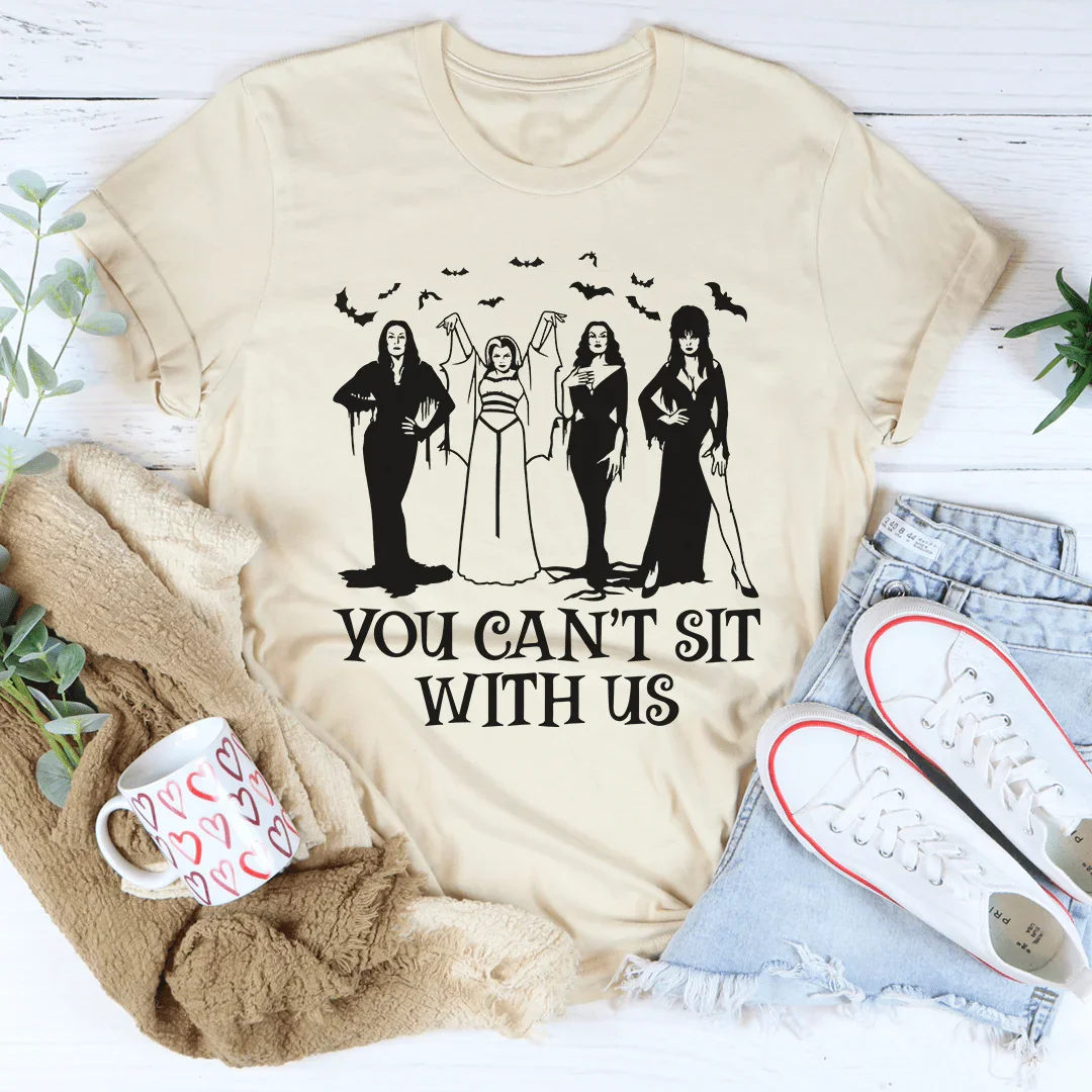 Horror Divas You Can't Sit With Us Tee - Korvel