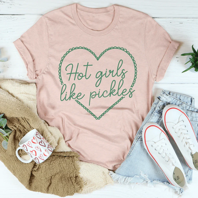 Hot Girls Like Pickles T-Shirt