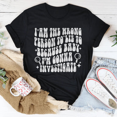 Soy la persona equivocada para mentir porque camiseta de bebé