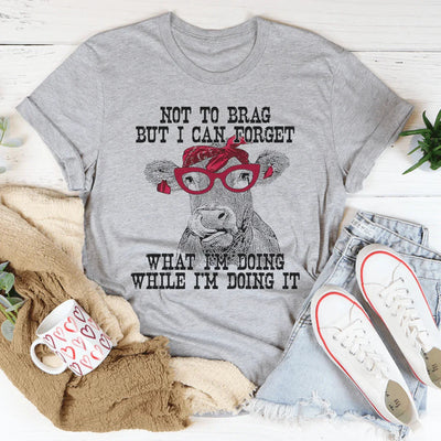 Camiseta de Vaca: Puedo Olvidar Lo Que Estoy Haciendo Mientras Lo Hago