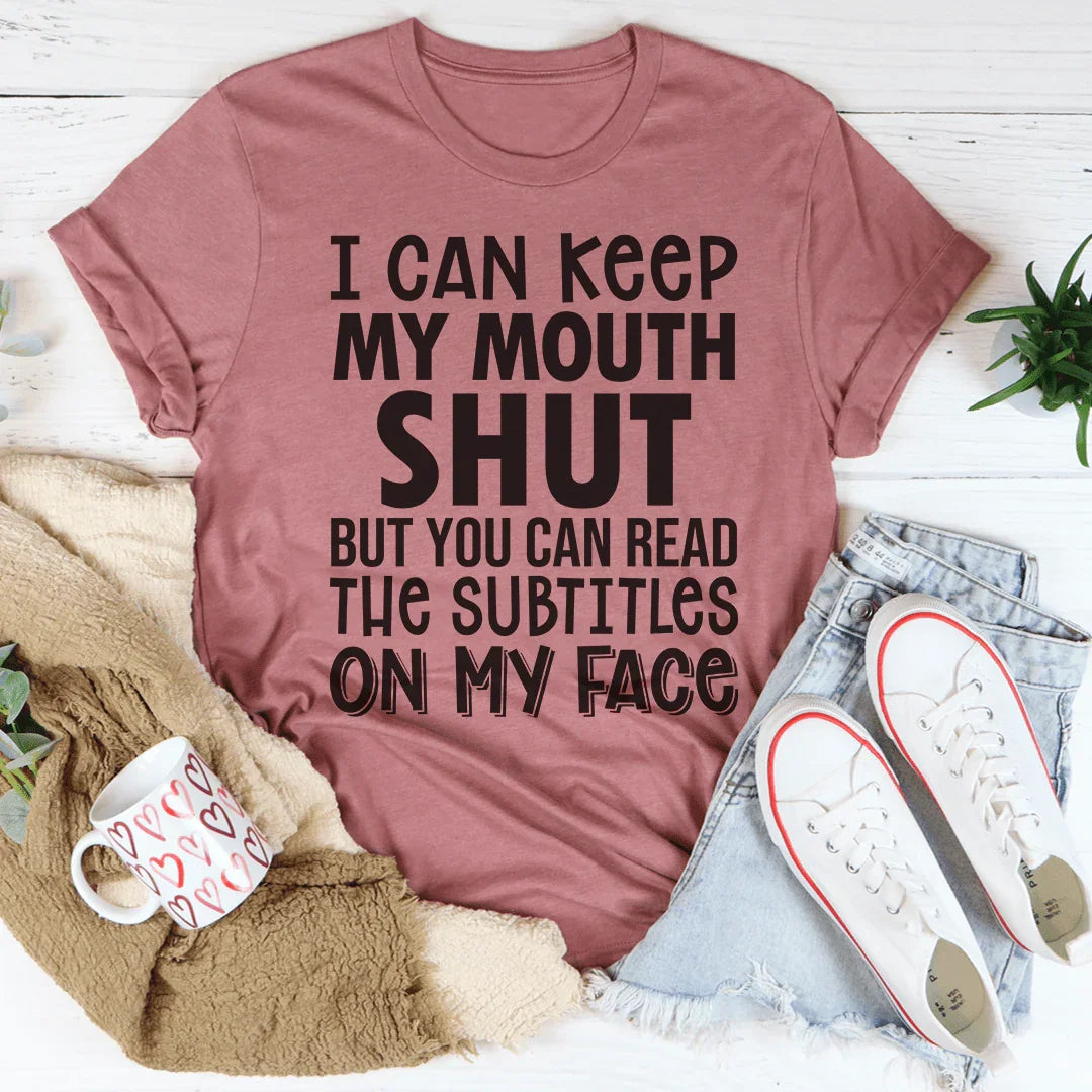 T-shirt Lire les sous-titres sur mon visage
