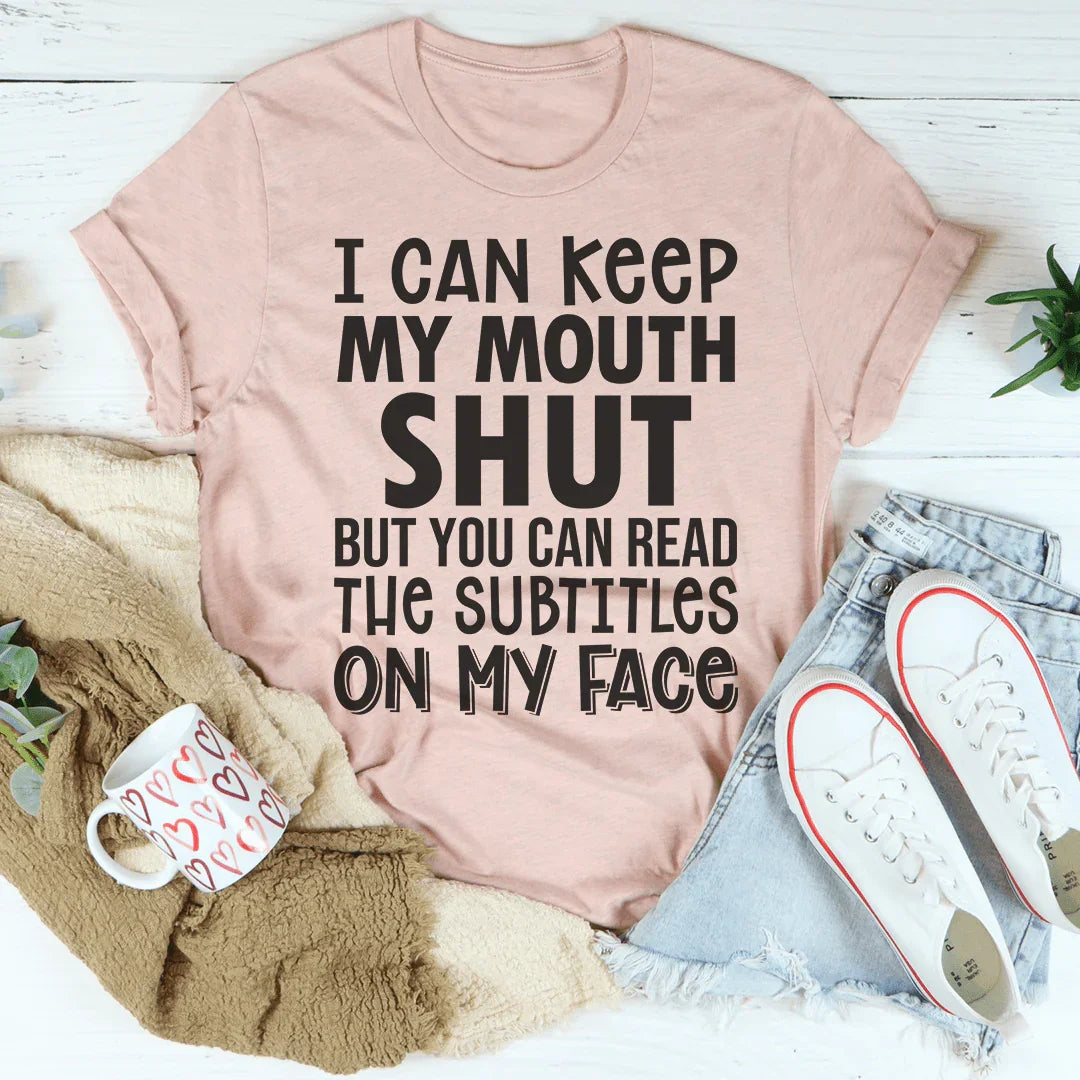 T-shirt Lire les sous-titres sur mon visage