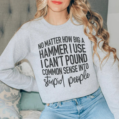 Common Sense Statement Sweatshirt
