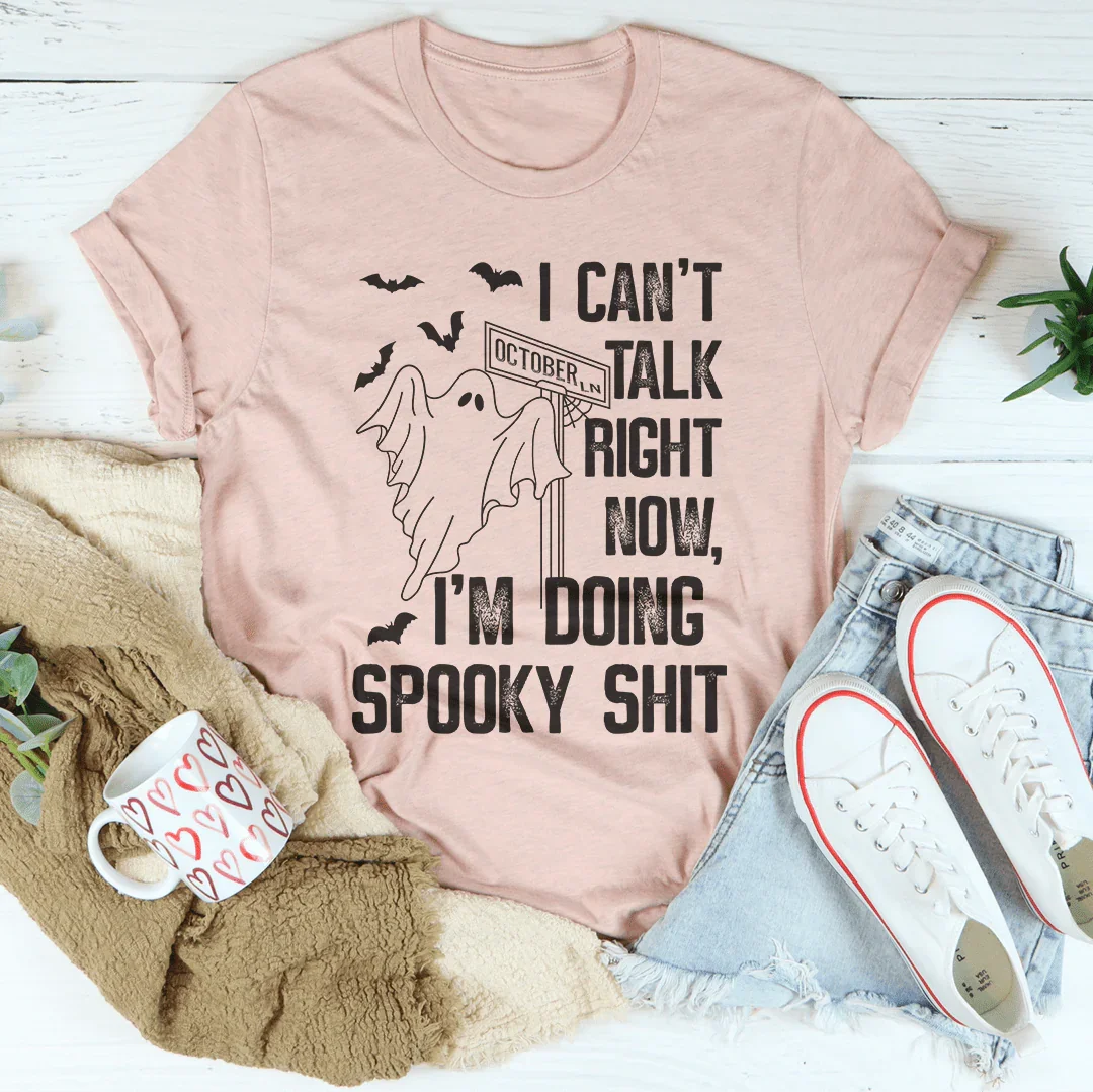 Camiseta espeluznante "No puedo hablar ahora mismo"