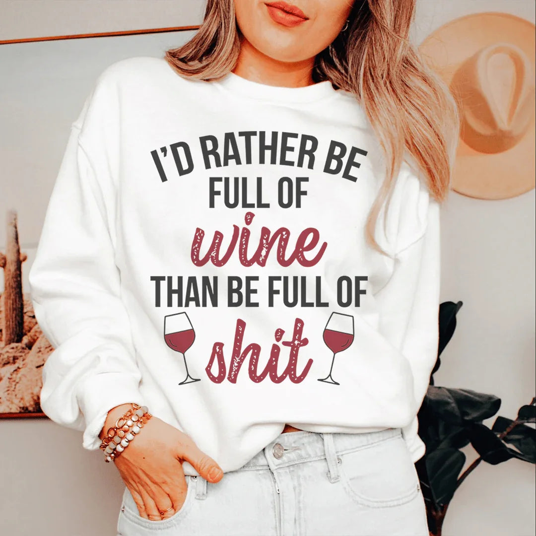 Je préférerais être pleine de vin Sweatshirt