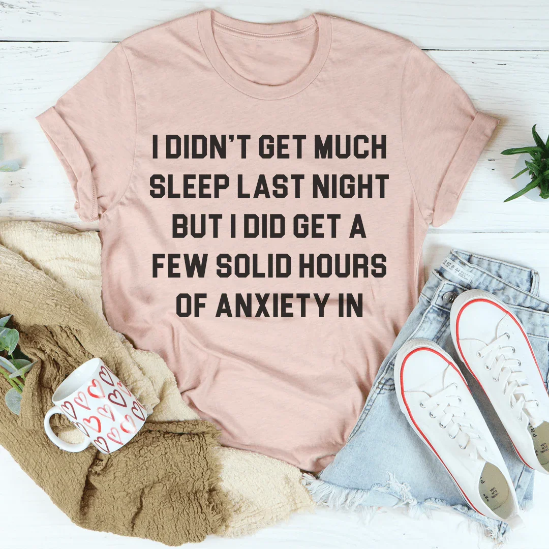 T-shirt Je n'ai pas beaucoup dormi la nuit dernière
