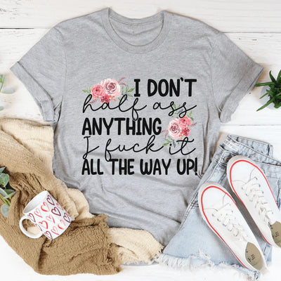 Camiseta "No hago nada a medias"
