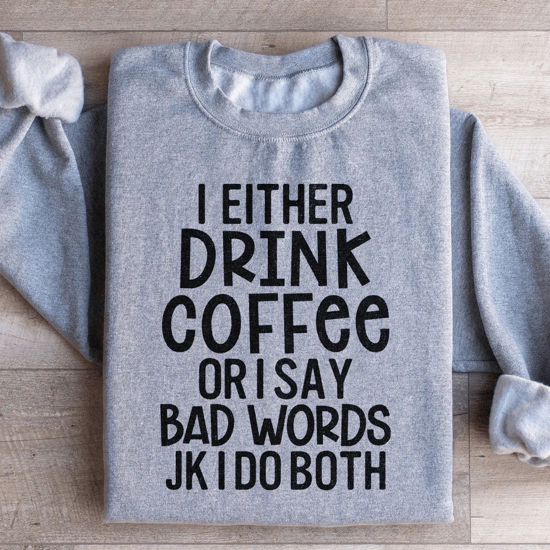 O tomo café o digo malas palabras