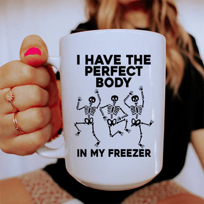 Taza de cerámica "Tengo el cuerpo perfecto" de 15 oz