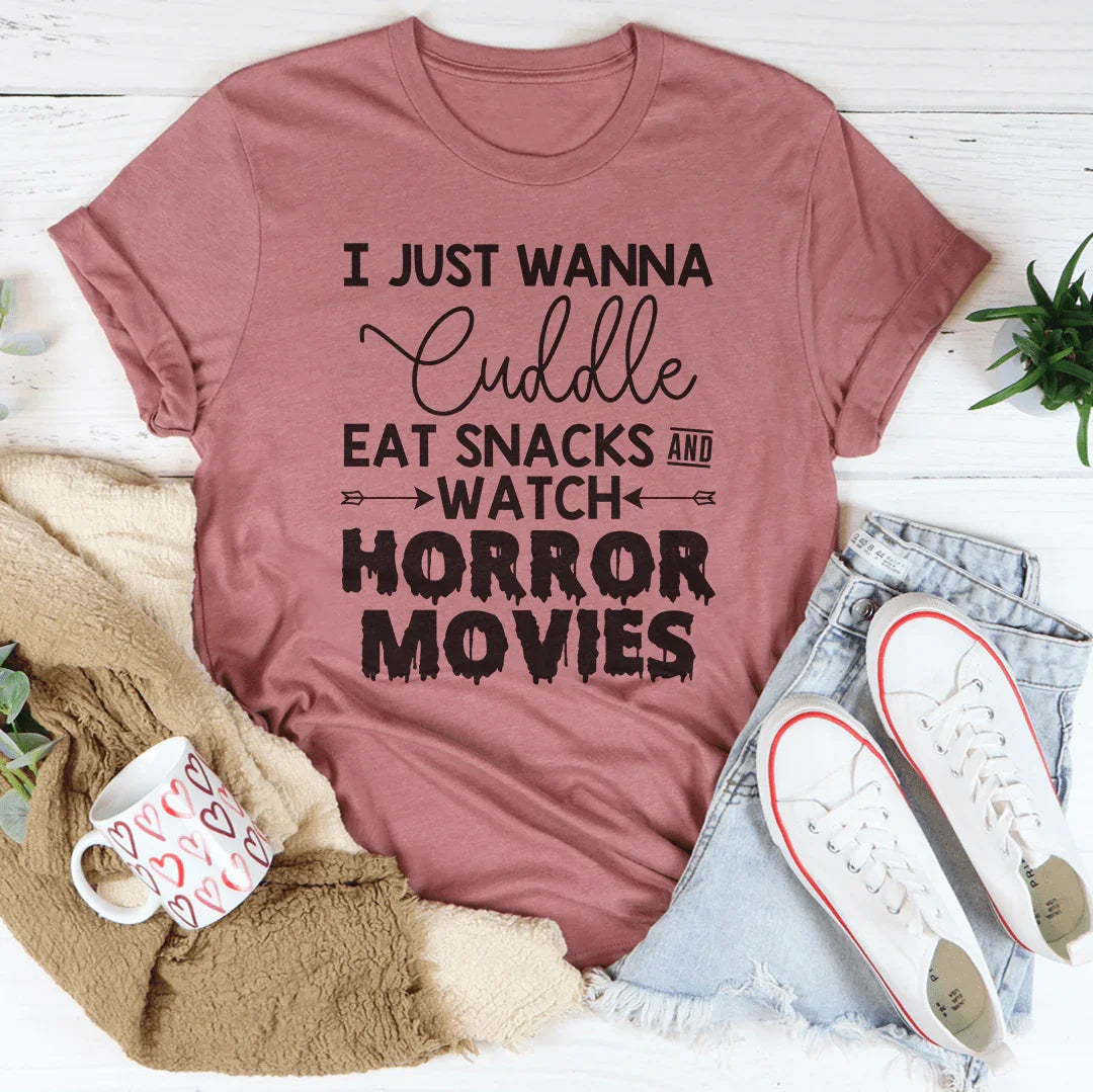 Cuddle, Snacks & Horror Movies Tee